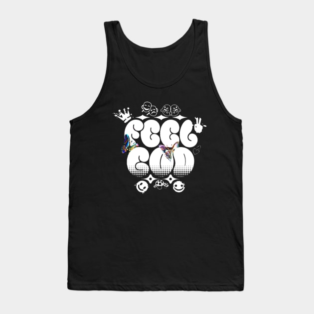 Feel God Tank Top by Print Boulevard